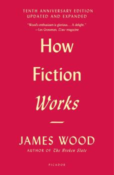 How Fiction Works (Tenth Anniversary Edition)-小麦知识