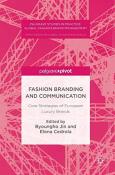 Fashion Branding and Communication: Core Strategies of European Luxury Brands-小麦知识