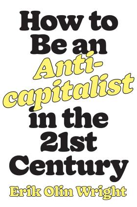 How to Be an Anticapitalist in the Twenty-First Century-小麦知识